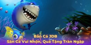 Bắn cá JDB