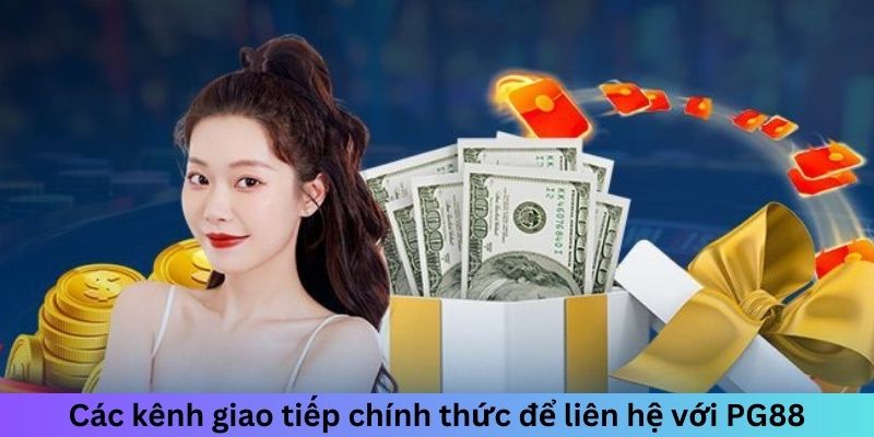 Các kênh giao tiếp chính thức để liên hệ với nền tảng