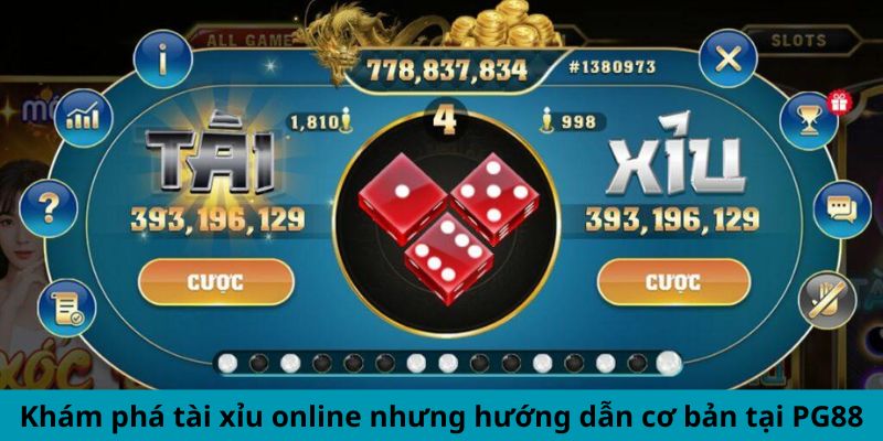 Khám phá tài xỉu online nhưng hướng dẫn cơ bản tại PG88