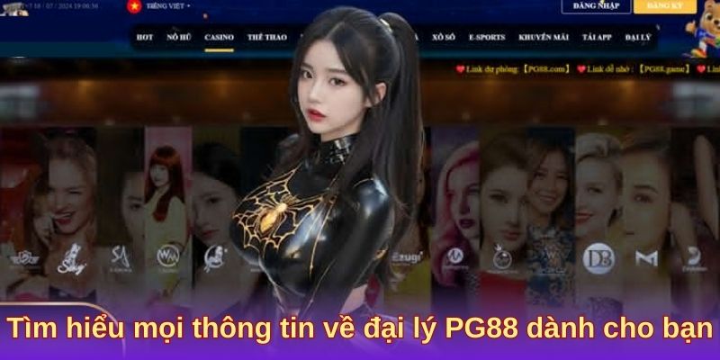 Tìm hiểu mọi thông tin về đại lý PG88 dành cho bạn